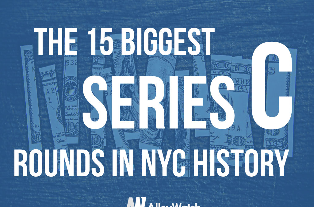 The 15 Largest Series C Funding Rounds in NYC History
