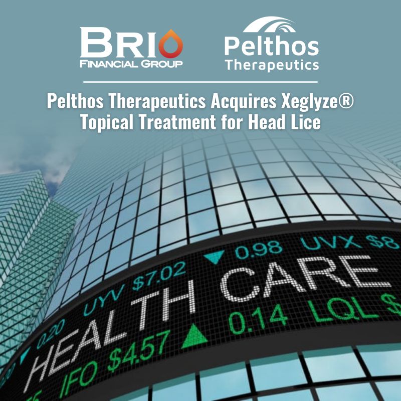 Brio Financial Group congratulates our client, Pelthos Therapeutics Inc. (NYSE: #PTHS), on its acquisition of Xeglyze® from Hatchtech Pty Ltd., for $1.8 million