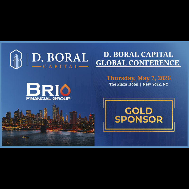 Brio Financial Group is proud to be a Gold Sponsor of the D. Boral Capital Global Conference 2026